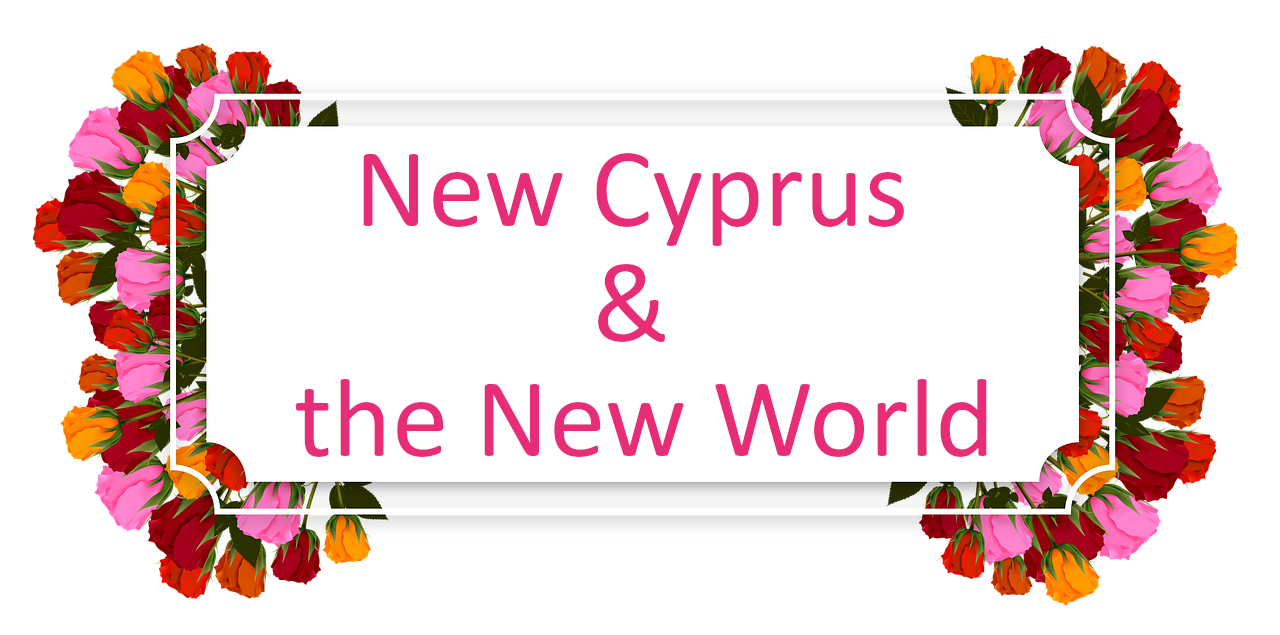 New Cyprus and the New World